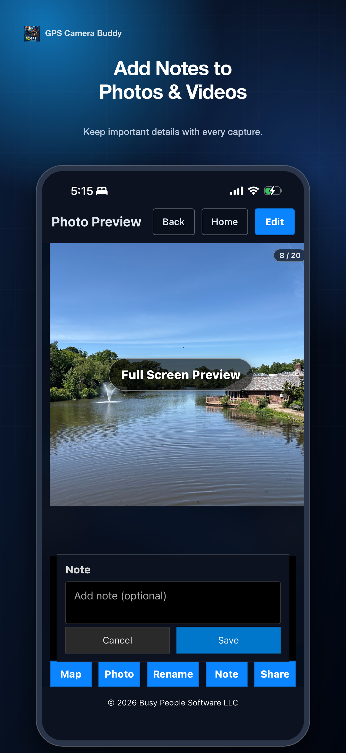 Add a note to every photo or video for clarity.